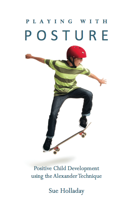 Playing with posture book - Alexander Technique book for parents on maintaining children's good posture